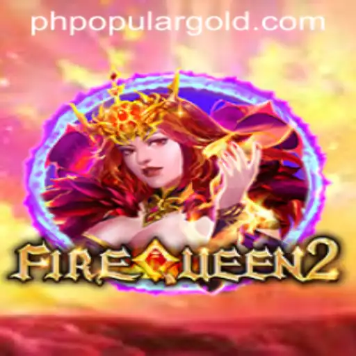 Experience the Magic of FireQueen2: A PHPOPULAR Gaming Adventure